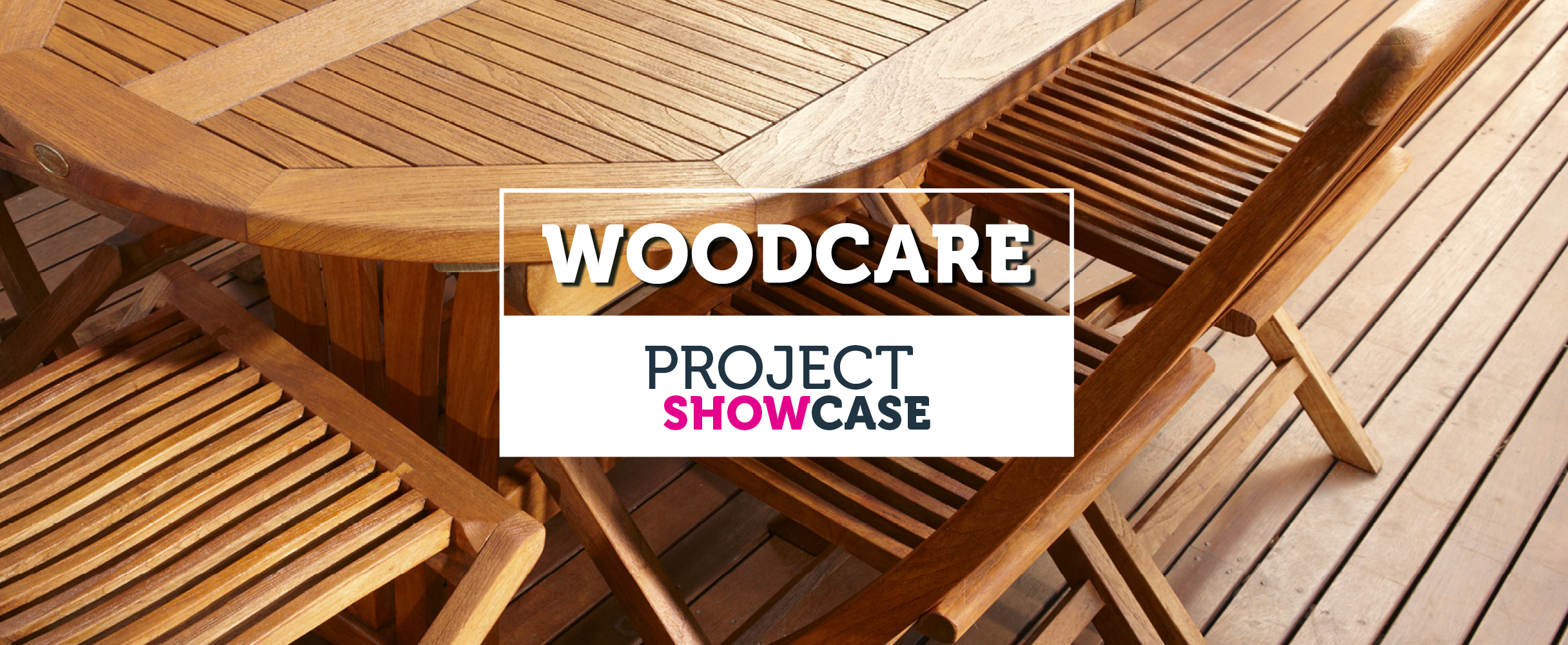 Woodcare Project Showcase